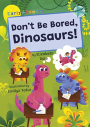 Dont Be Bored Dinosaurs Turquoise Reader