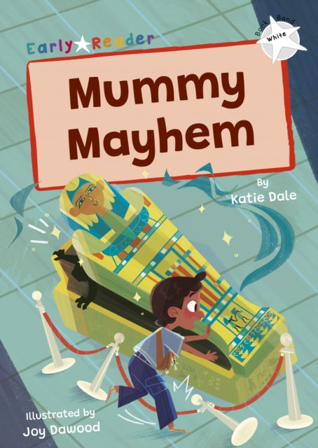 Mummy Mayhem White Early Reader