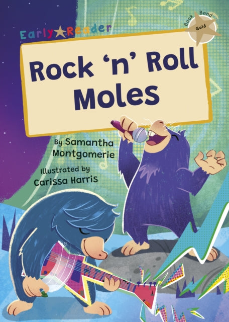 Rock N Roll Moles Gold Early Reader
