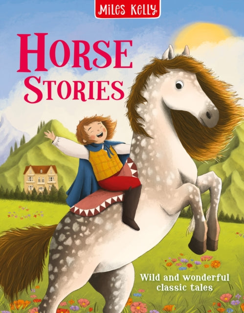 Horse Stories By Miles, Kelly