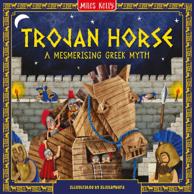 Greek Myths Trojan Horse By Miles Kelly