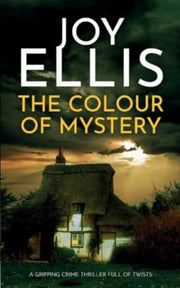 Colour Of Mystery A Gripping Crime T By Ellis, Joy