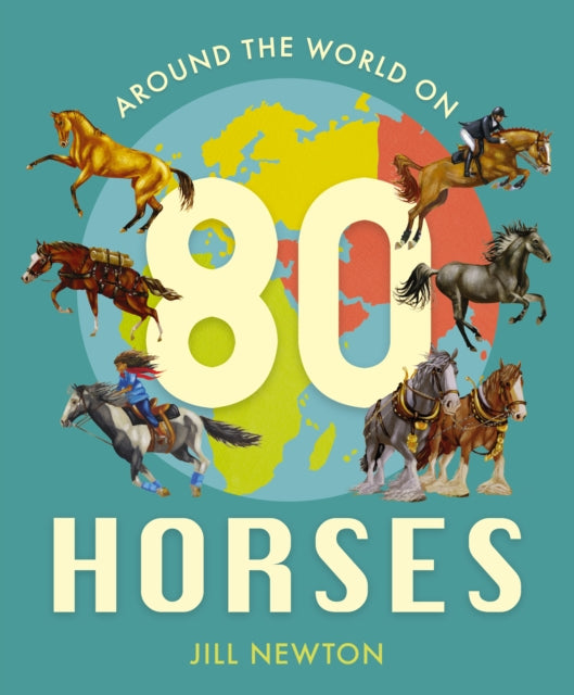 Around The World On 80 Horses