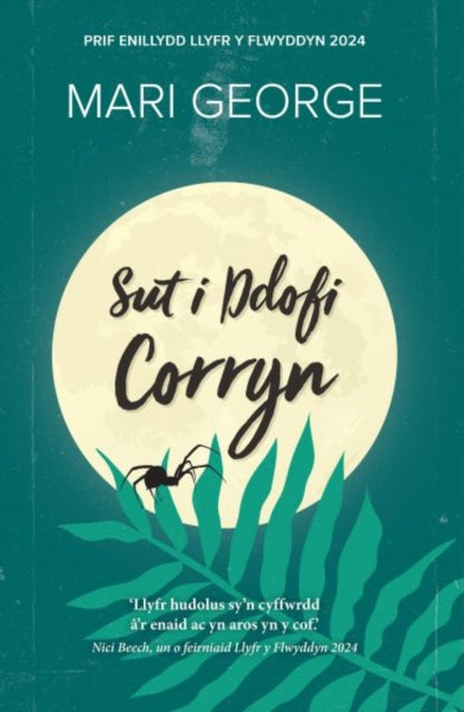 Sut I Ddofi Corryn
