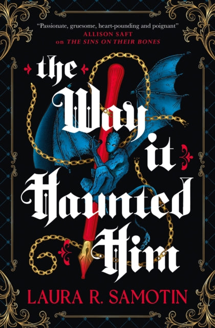 Way It Haunted Him