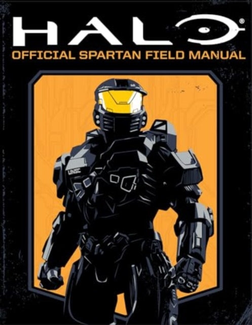 Halo Official Spartan Field Manual By Peters  Kenneth