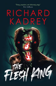 The Flesh King The Discreet Elimin By Kadrey  Richard