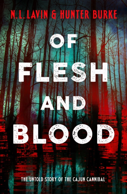 Of Flesh & Blood By Burke, Hunter