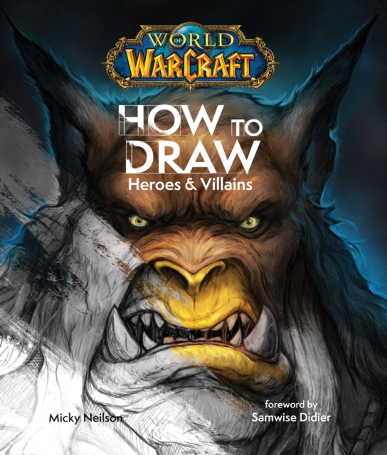 World Of Warcraft/draw Heroes & Villains