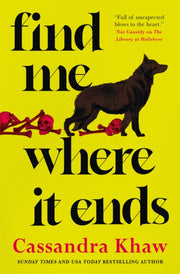 Find Me Where It Ends By Khaw  Cassandra