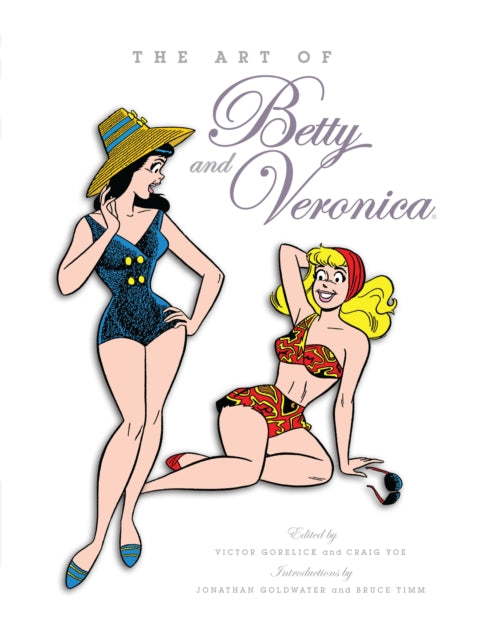 The Art Of Betty Veronica By Gorelick  Victor