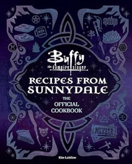Buffy The Vampire Slayer Recipes From By Laidlaw, Kim