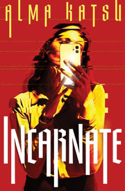 Incarnate By Katsu, Alma