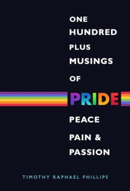 One Hundred Plus Musings Of Pride Peace