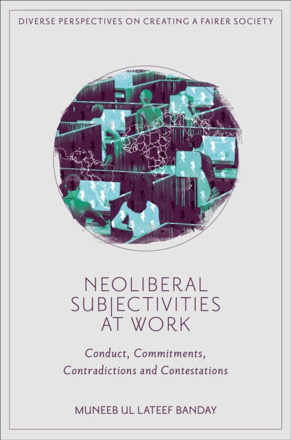 Neoliberal Subjectivities At Work Condu