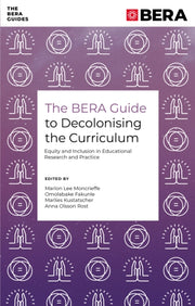 Bera Guide To Decolonising/curriculum
