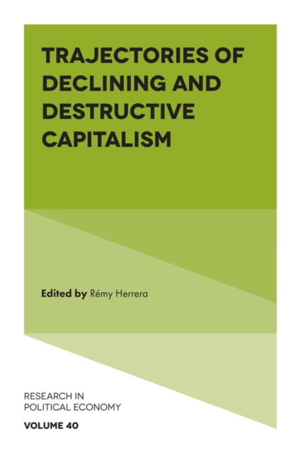 Trajectories Of Declining And Destructi