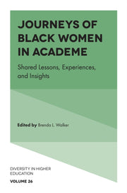 Journeys Of Black Women In Academe By Walker, Brenda L.