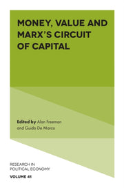 Money Value & Marxs Circuit Of Capital By Freeman, Alan
