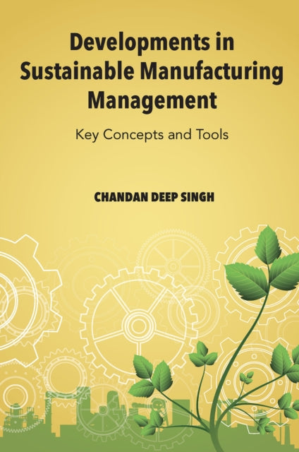 Developments In Sustainable Manufacturi