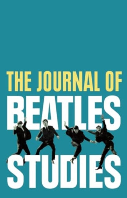 Journal Of Beatles Studies Volume 3 Issu