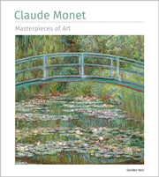 Claude Monet Masterpieces Of Art By Gordon Kerr
