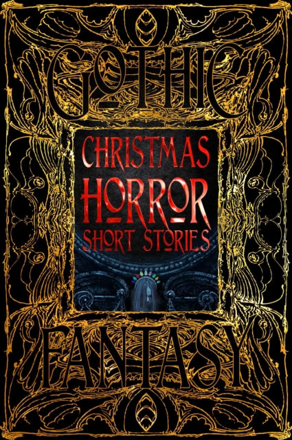 Christmas Horror Short Stories By Flame Tree Studio  L