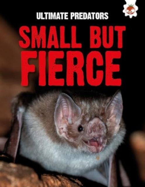 Small But Fierce