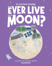 Will We Ever Live On The Moon