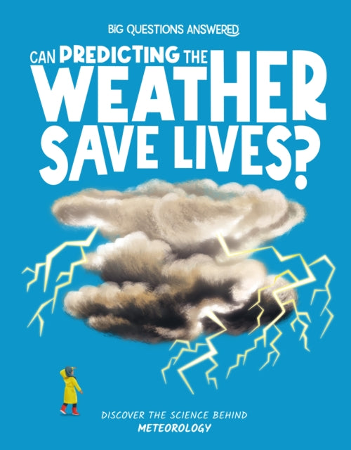 Can Predicting The Weather Save Lives