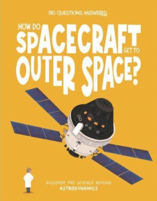How Do Spacecraft Get To Outer Space