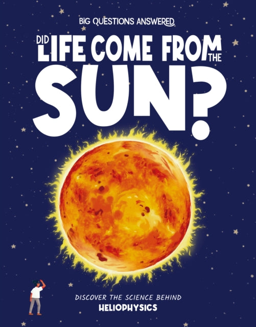 Did Life Come From The Sun By Eliza Jeffery