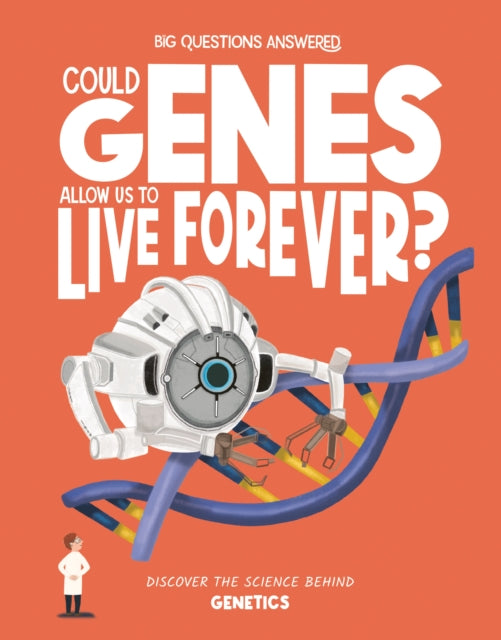 Could Genes Allow Us To Live Forever By Olivia Watson