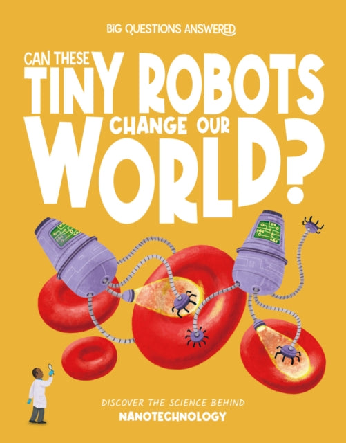 Can These Tiny Robots Change Our World