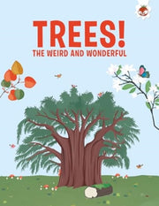 Trees The Weird & The Wonderful