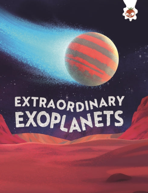Extraordinary Exoplanets By Comisso, Kate