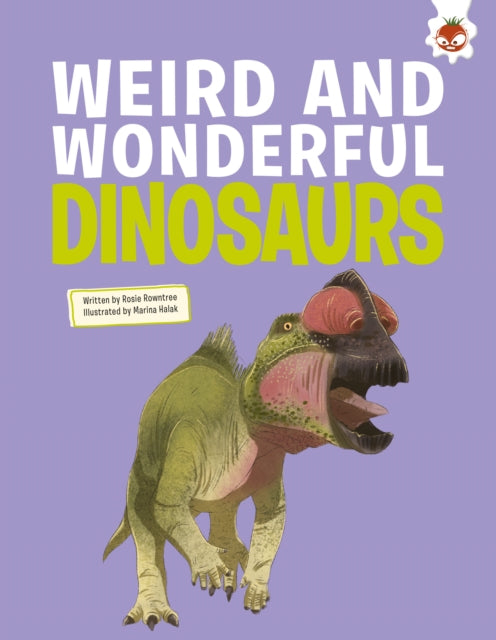 Weird And Wonderful Dinosaurs