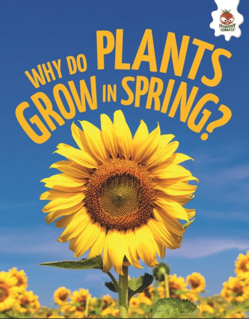 Why Do Plants Grow In Spring