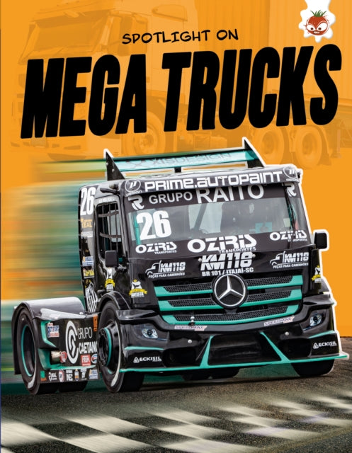 Spotlight On Mega Trucks By Farndon, John
