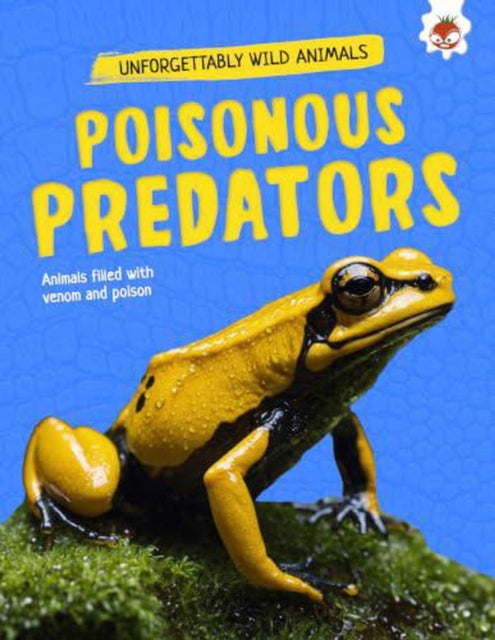 Poisonous Predators By Kington, Emily