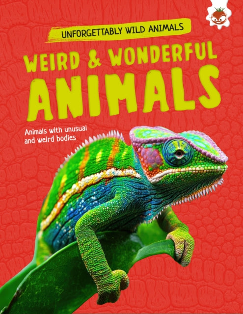 Weird & Wonderful Animals By Kington, Emily
