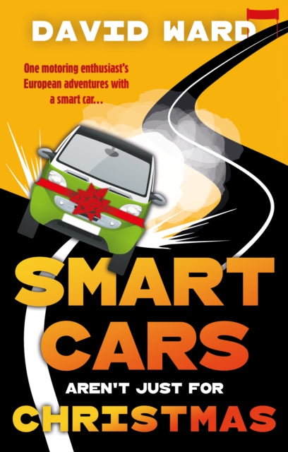Smart Cars Arent Just For Christmas By Ward, David