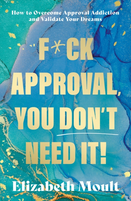 F Ck Approval You Don T Need It