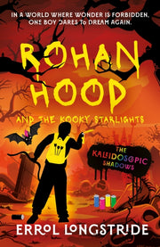 Rohan Hood And The Kooky Starlights