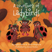 A Loveliness Of Ladybirds By Raine, Sophie