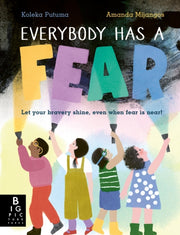 Everybody Has A Fear By Putuma, Koleka