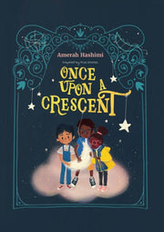 Once Upon A Crescent By Hashimi, Amerah