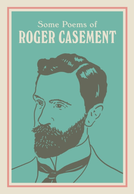 Some Poems Of Roger Casement