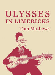 Ulysses In Limericks