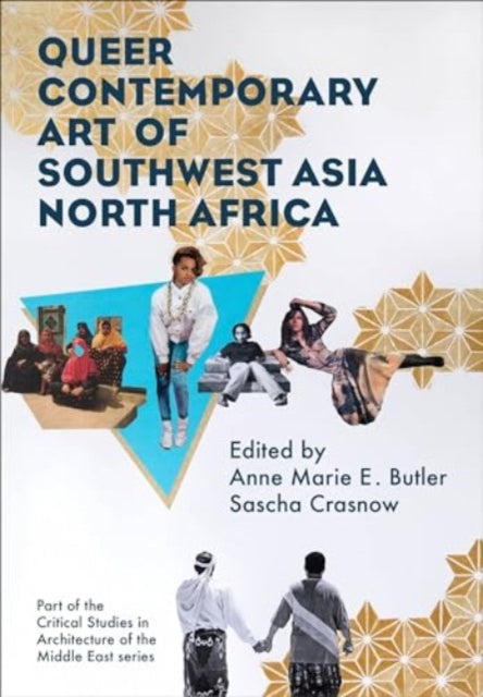 Queer Contemporary Art Of Southwest Asi